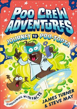 Journey to Poo-topia (Poo Crew Adventures) James Turner 9780008658786