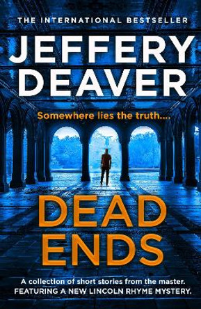 Dead Ends Jeffery Deaver 9780008354831