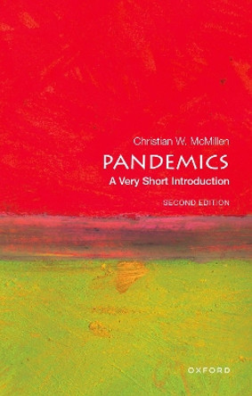 Pandemics: A Very Short Introduction: Second Edition Christian W. McMillen 9780197762004