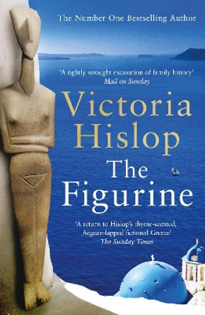 The Figurine: The must-read book for the beach from the Sunday Times No 1 bestselling author Victoria Hislop 9781472263940