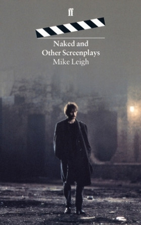 Naked and Other Screenplays by Mike Leigh 9780571173860