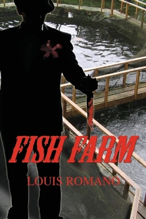 Fish Farm by Louis Romano 9781944906023