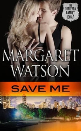 Save Me by Margaret Watson 9781944422059