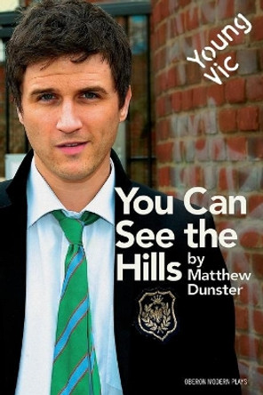 You Can See the Hills by Matthew Dunster 9781840028850