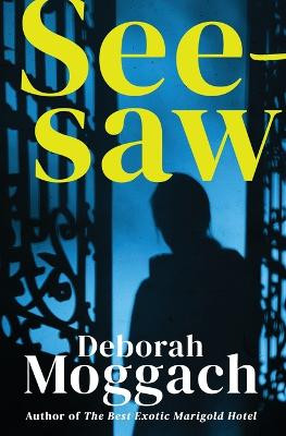 Seesaw by Deborah Moggach 9781504077576