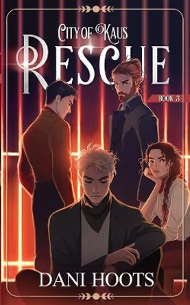 Rescue by Dani Hoots 9781956495096