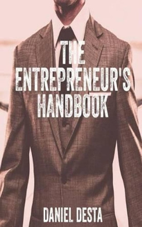 The Entrepreneur's Handbook by Daniel Desta 9781495380600