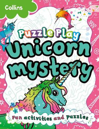 Puzzle Play Unicorn Mystery by Kia Marie Hunt 9780008665937