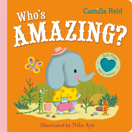 Who's Amazing?: A felt flaps book with a mirror Camilla Reid 9781035023325