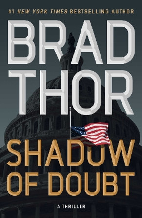 Shadow of Doubt: A Thriller Brad Thor 9781982182236