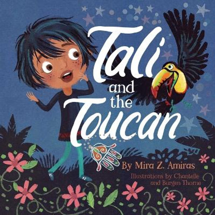 Tali and the Toucan Mira Z. Amiras 9781685553258