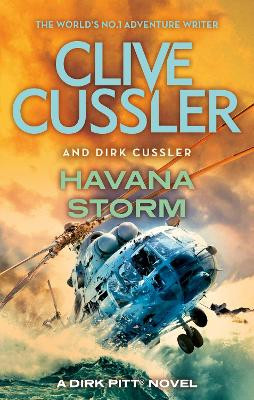 Havana Storm: Dirk Pitt #23 Clive Cussler 9781408733028
