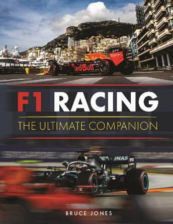 F1 Racing: The Ultimate Companion Bruce Jones 9781789296013