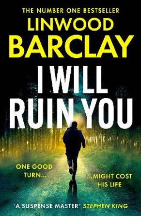 I Will Ruin You Linwood Barclay 9780008555757