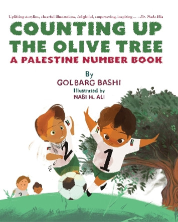 Counting Up the Olive Tree: A Palestine Number Book Golbarg Bashi 9798887440774