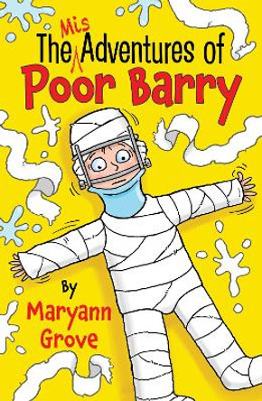 The Misadventures of Poor Barry Maryann Grove 9781805143468