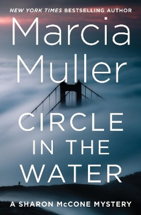 Circle in the Water Marcia Muller 9781538724538