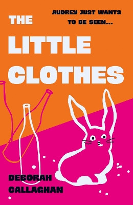 The Little Clothes Deborah Callaghan 9781835011126