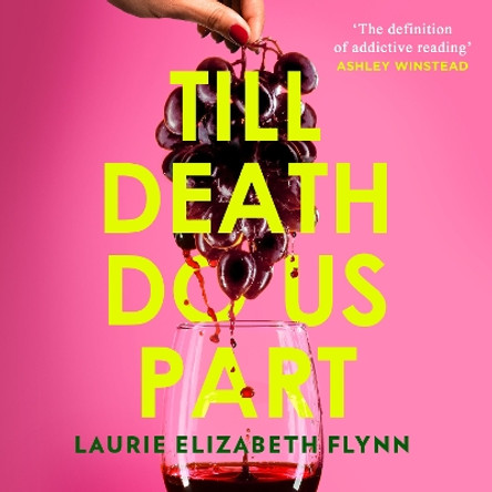 Till Death Do Us Part Laurie Elizabeth Flynn 9780008388935