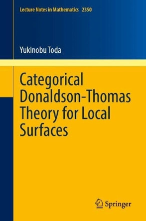 Categorical Donaldson-Thomas Theory for Local Surfaces Yukinobu Toda 9783031617041