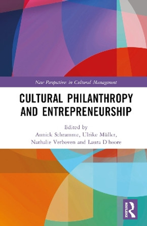 Cultural Philanthropy and Entrepreneurship Annick Schramme 9781032786186