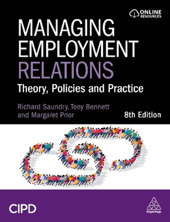 Managing Employment Relations: Theory, Policies and Practice Tony Bennett 9781398618121