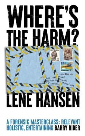 Where'S the Harm?: My Life of Crime: an Alternative Introduction to Criminology Lene Hanson 9781915023216