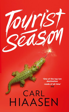 Tourist Season Carl Hiaasen 9781408731239