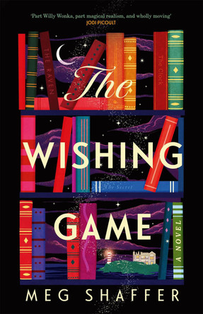 The Wishing Game Meg Shaffer 9781529436280