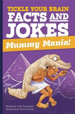 Tickle Your Brain: Mummy Mania! John Townsend 9781800788503