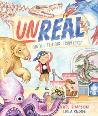 Unreal: Can you tell fact from fake? Kate Simpson 9781761180347