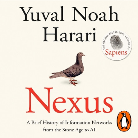 Nexus: A Brief History of Information Networks from the Stone Age to AI Yuval Noah Harari 9781529919240