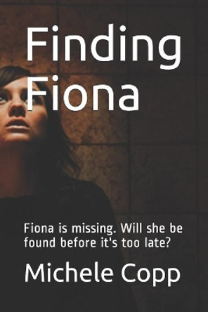 Finding Fiona by Michele Suzanne Copp 9798685644404