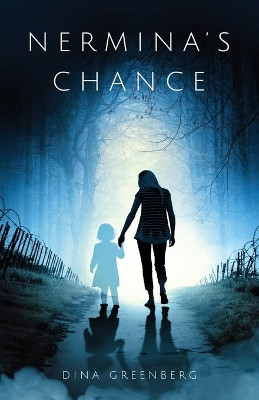 Nermina's Chance by Dina Greenberg 9781639446254