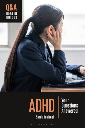 ADHD: Your Questions Answered Sarah Boslaugh 9781440880582