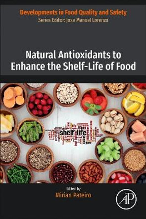 Natural Antioxidants to Enhance the Shelf-Life of Food Mirian Pateiro 9780443153860