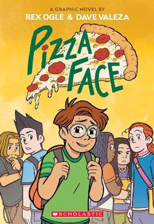Pizza Face: A Graphic Novel (Four Eyes #2) Rex Ogle 9781338574999