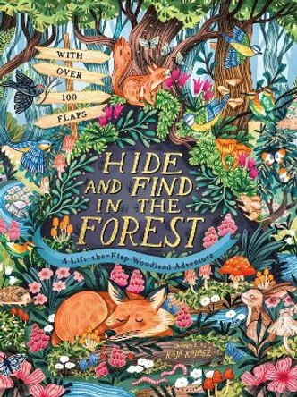 Hide and Find in the Forest: A Lift-the-Flap Woodland Adventure Scholastic 9780702329944