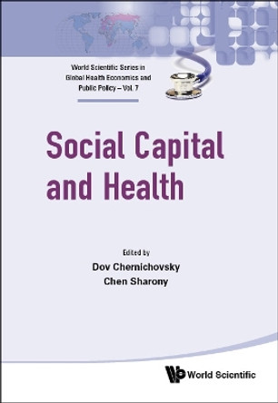 Social Capital And Health Dov Chernichovsky 9789811204500