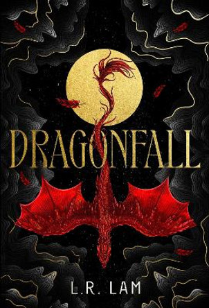 Dragonfall: A MAGICAL SUNDAY TIMES BESTSELLER! L.R. Lam 9781399715522