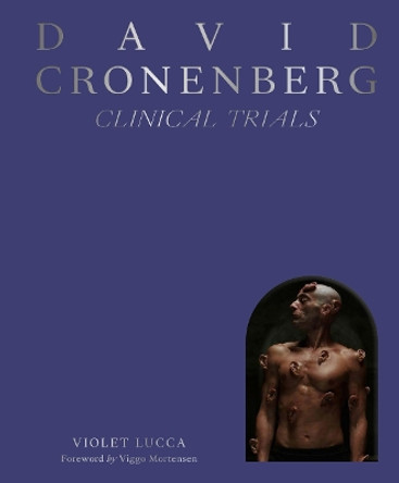 David Cronenberg: Clinical Trials Violet Lucca 9781419771910