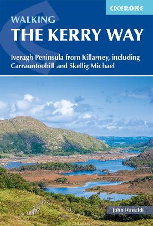 Walking the Kerry Way: Iveragh Peninsula from Killarney, including Carrauntoohill and Skellig Michael John Raffaldi 9781786312167