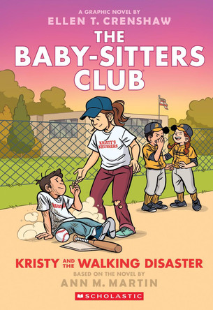 Kristy and the Walking Disaster: A Graphic Novel (the Baby-Sitters Club #16) Ann M Martin 9781338835557
