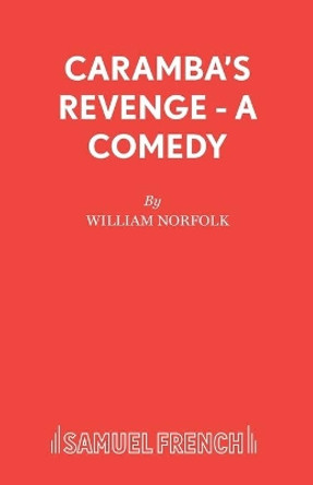 Caramba's Revenge by William Norfolk 9780573017711