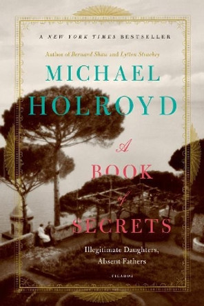 Book of Secrets by Michael Holroyd 9781250007667