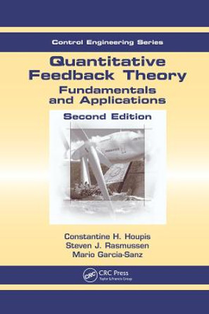 Quantitative Feedback Theory: Fundamentals and Applications, Second Edition by Constantine H. Houpis