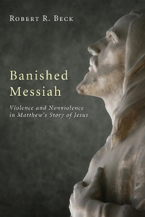Banished Messiah by Robert R Beck 9781498253338