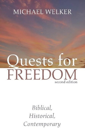 Quests for Freedom, Second Edition by Michael Welker 9781532653988