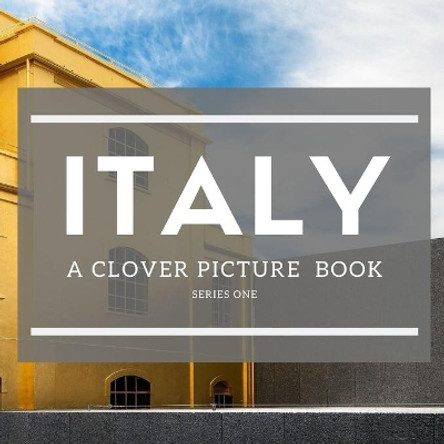 Italy: A Clover Picture Book by Asher Book 9781670252593