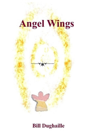 Angel Wings by Bill Dughaille 9781912204144